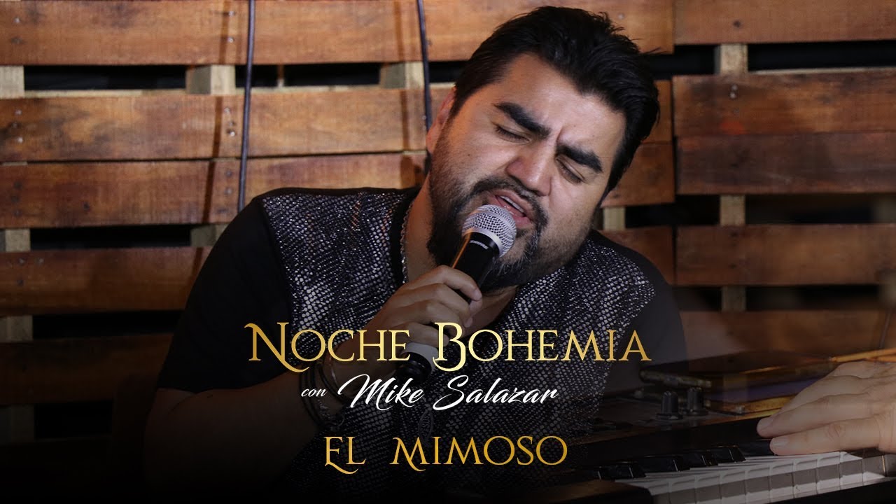 El Mimoso en Noche Bohemia con Mike Salazar