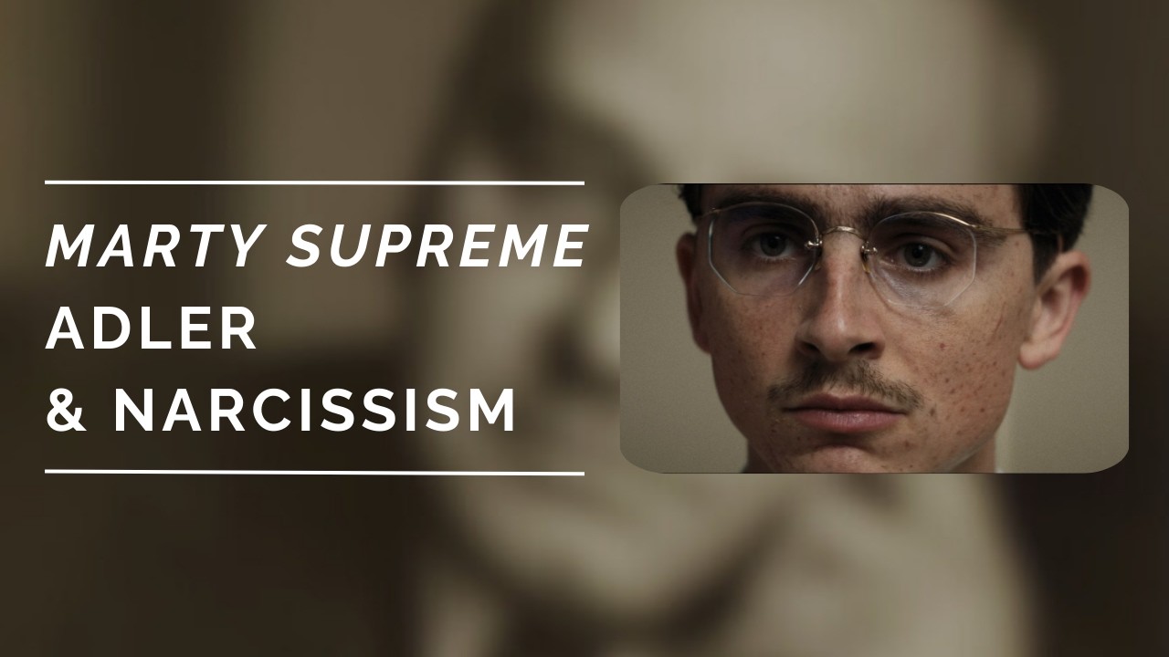 How MARTY SUPREME expresses NARCISSISM