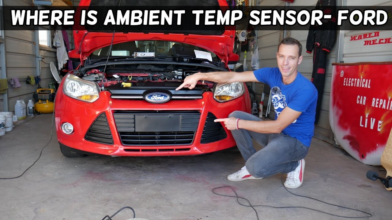 WHERE IS THE AMBIENT AIR TEMPERATURE SENSOR ON FORD. AMBIENT AIR TEMP NOT WORKING