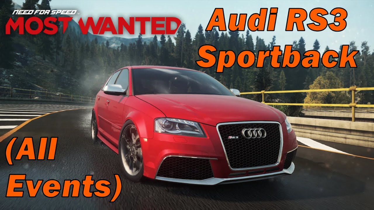 Audi RS3 (all Events) - NFS Most Wanted 2012