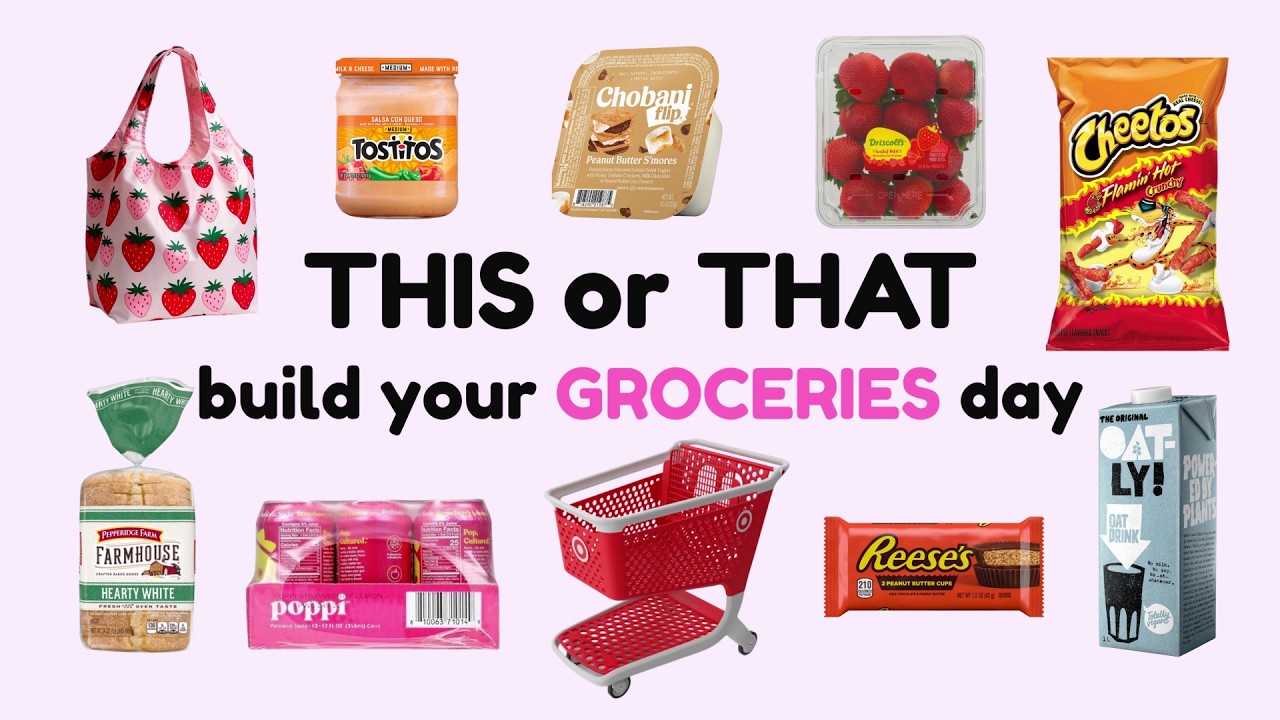 THIS or THAT build your dream GROCERIES day 🍜🛒🍪🥝