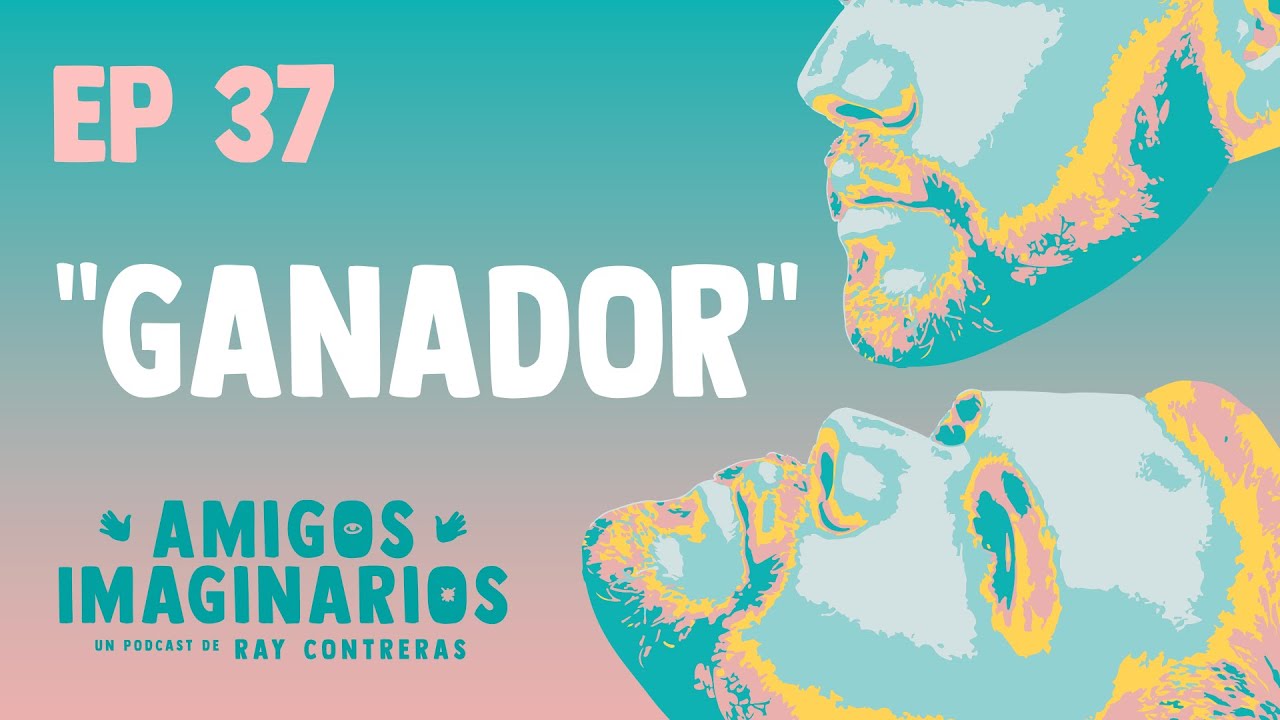 Amigos Imaginarios · EP37 GANADOR