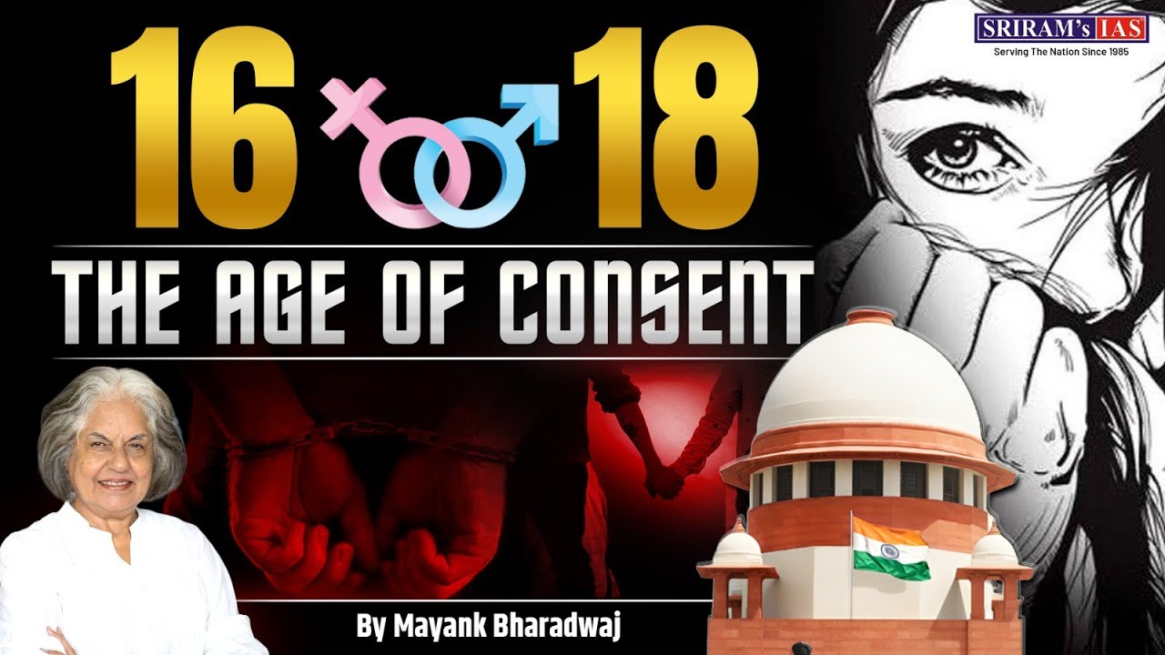 Should The Age Of Consent In India Be 16 Instead Of 18 ? l 