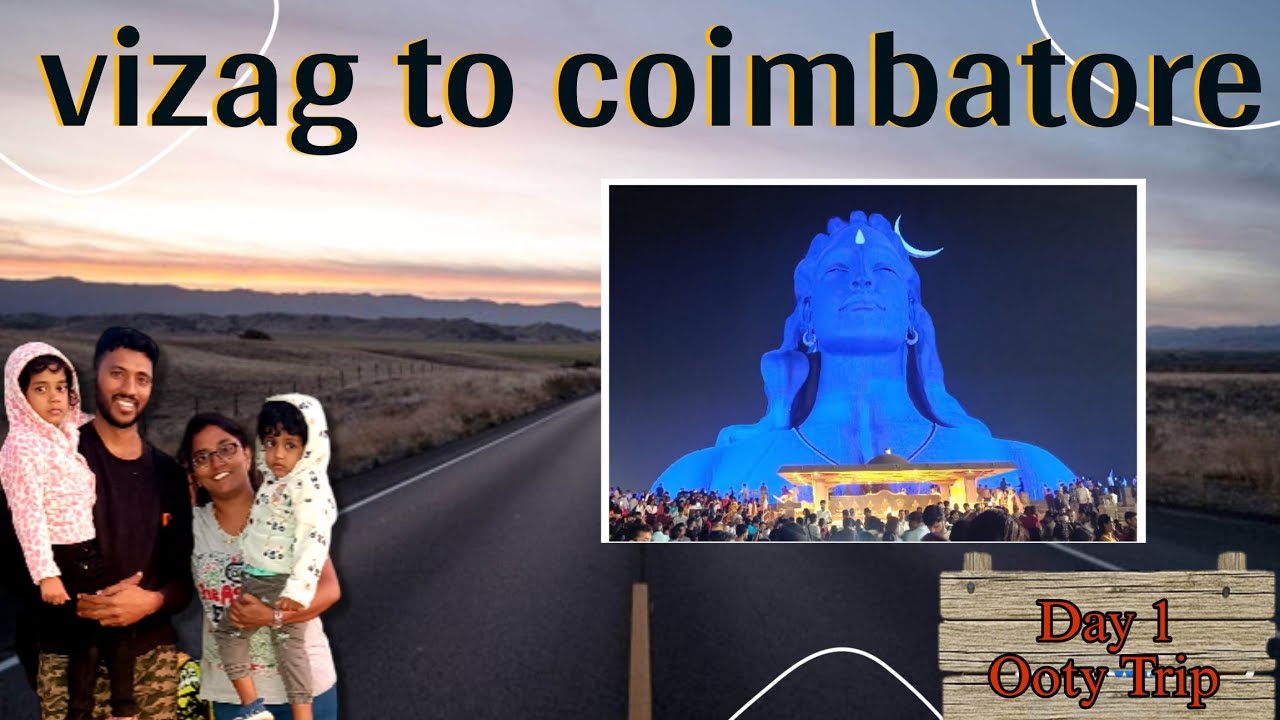 Family Ooty trip | adiyogi | vizag to coimbatore | Day 1 | Rskrajuvlogs