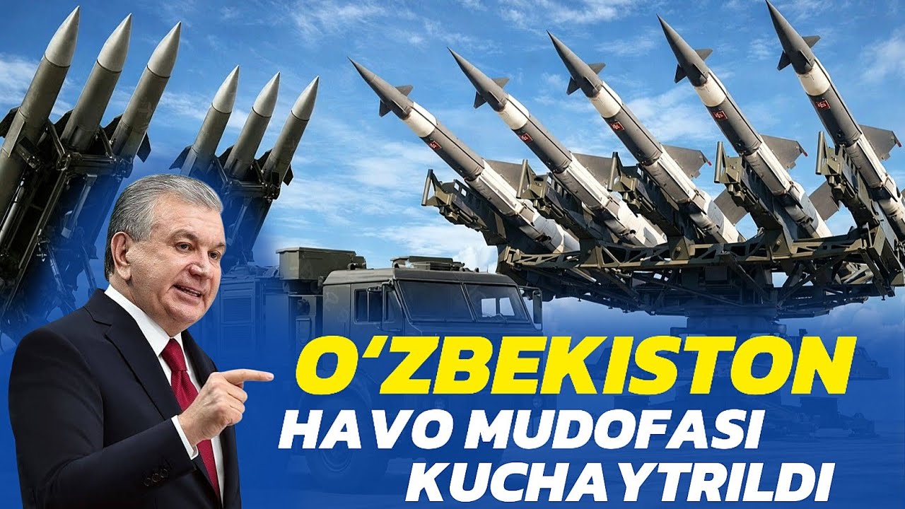 O&lsquo;zbekiston Havo Mudofaasi Qanchalik Kuchli? Eng Kuchli Raketa Tizimlari