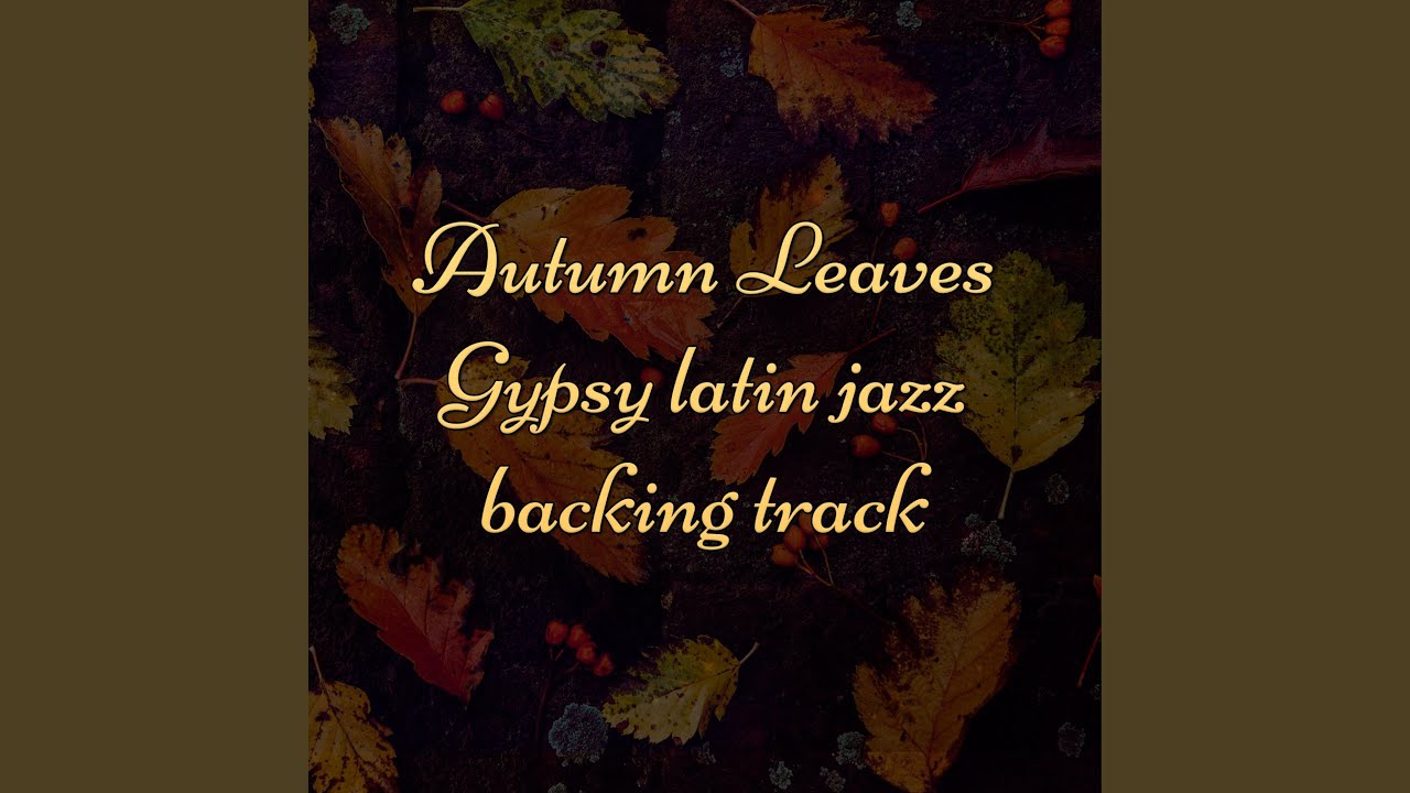 Autumn Leaves Latin Jazz (Backing track Gm)