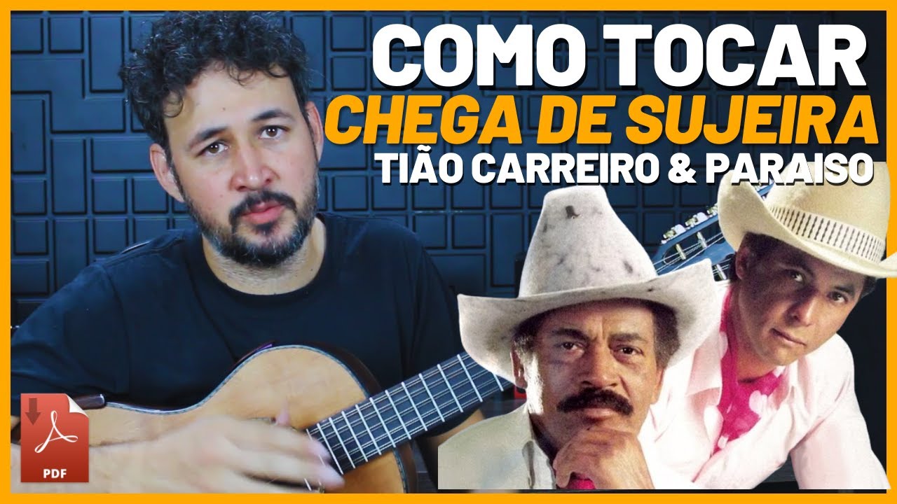CHEGA DE SUJEIRA - Tião Carreiro e Paraiso | Pagode Viola  | Aula Completa | Como Tocar | Tutorial