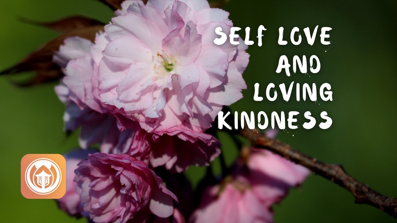 Self Love and Loving Kindness | Sister Dang Nghiem