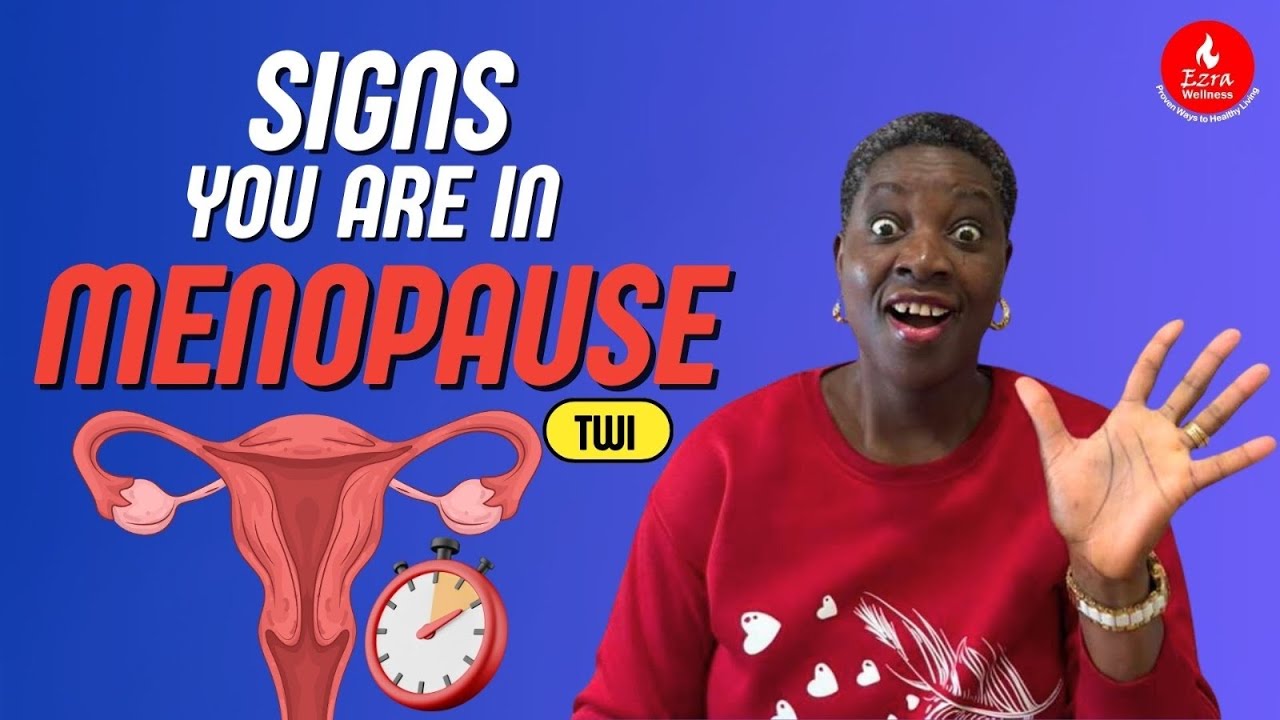 Menopause in Ghana: Hot Flashes, Weight Gain & Mood Changes&mdash;Natural Ways to Feel Better (TWI)