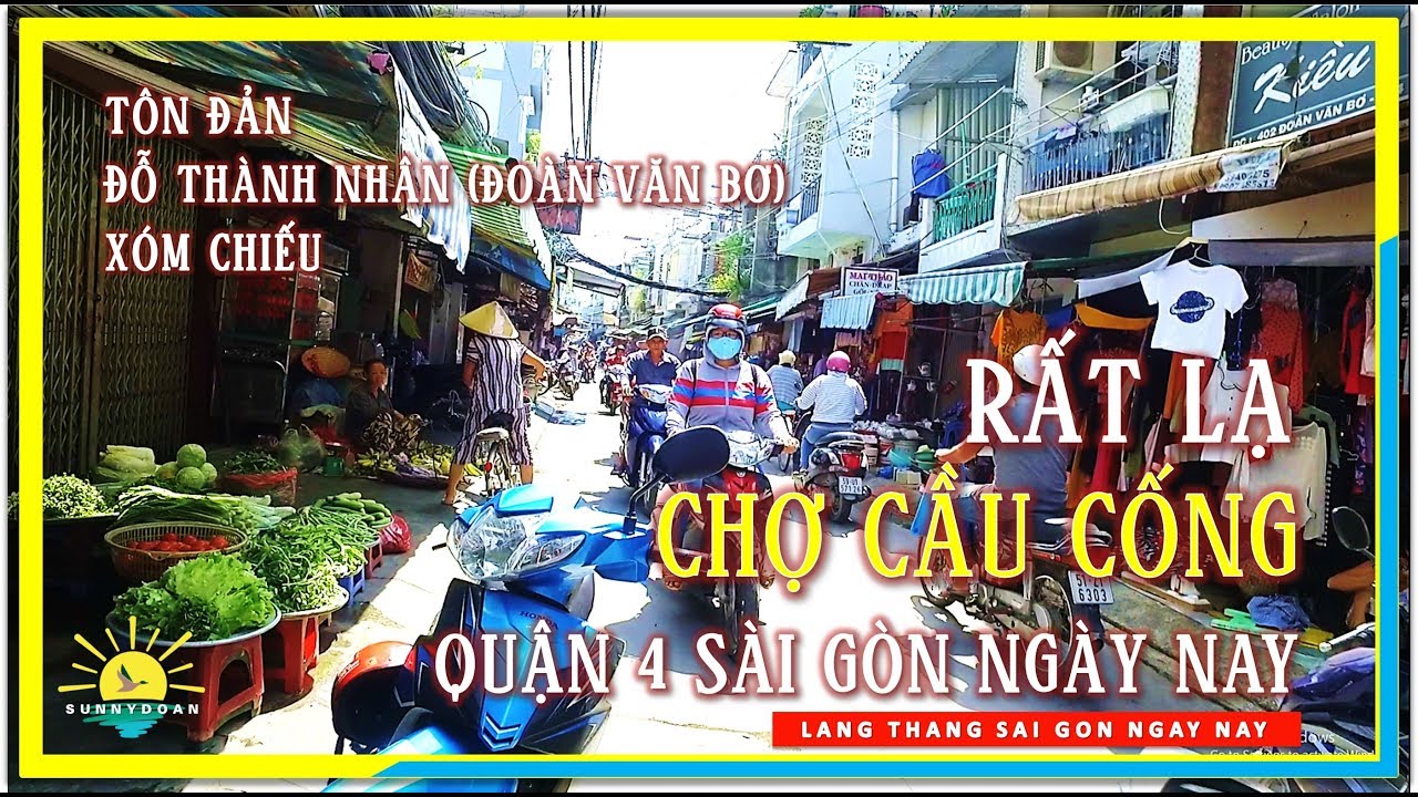 Chợ t&ecirc;n rất lạ S&agrave;i G&ograve;n ✅ Chợ Cầu Cống Quận 4 S&agrave;i G&ograve;n ng&agrave;y nay | lang thang S&agrave;i G&ograve;n