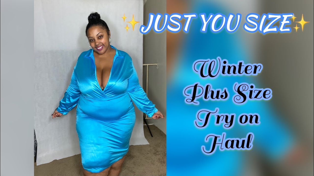 “Just You Size” Winter Plus Size Try on haul! Own every Curve Babe!!!!