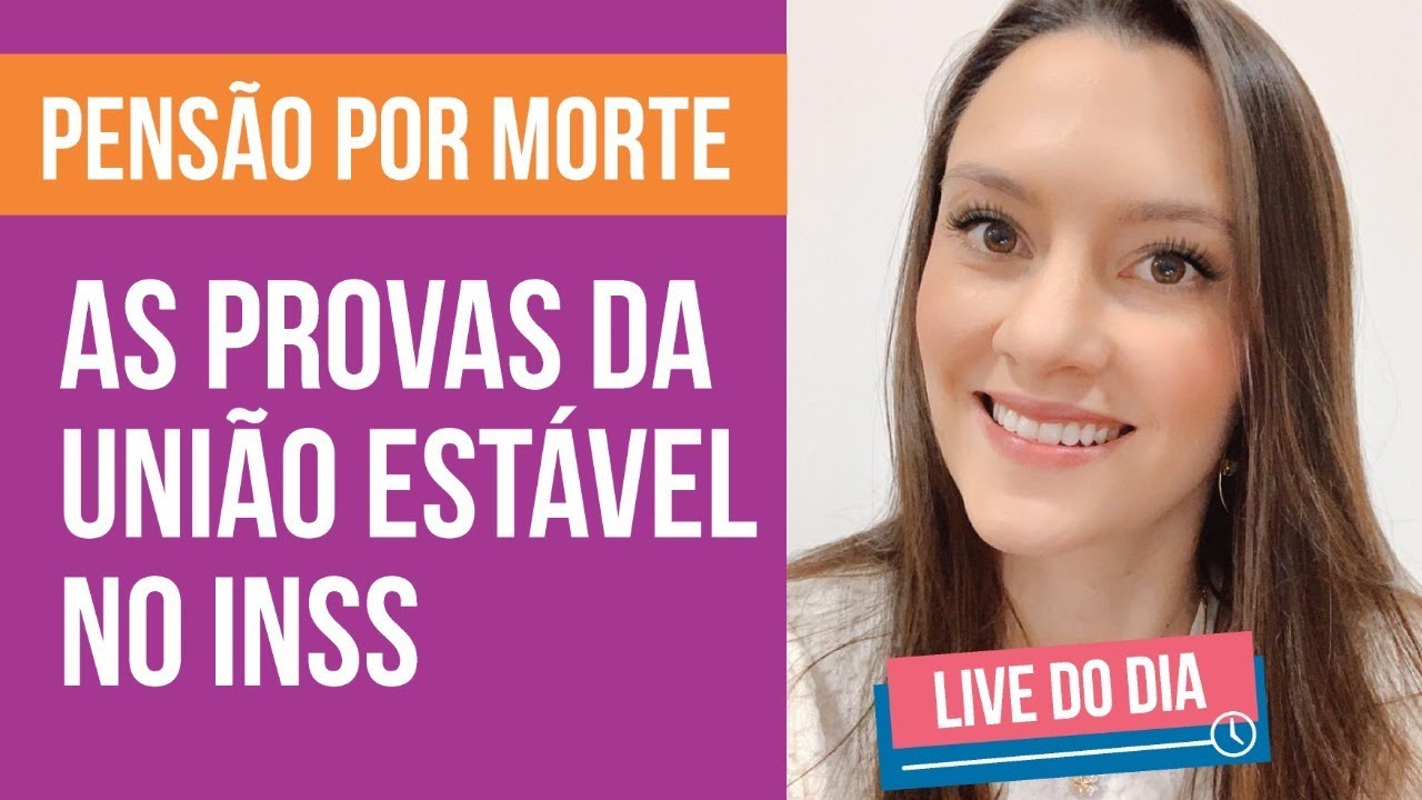 Pensão por Morte de União Estável: como provar no INSS