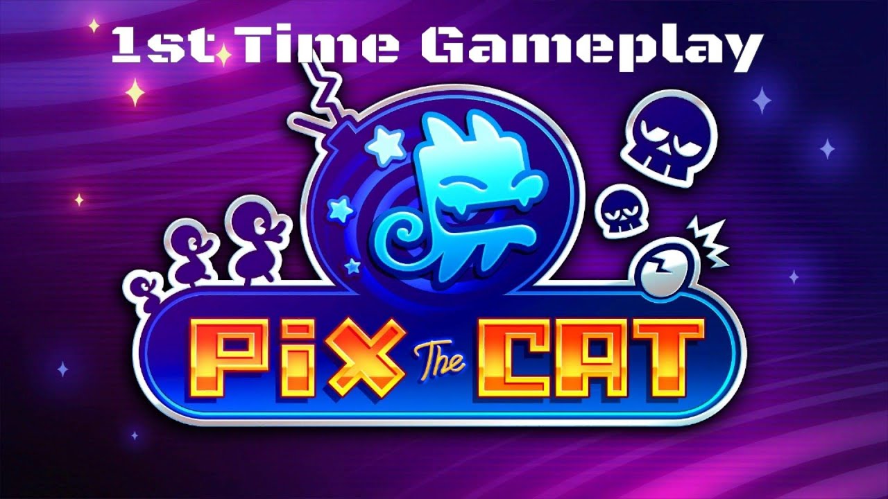 Pix The Cat - 1st time Gameplay