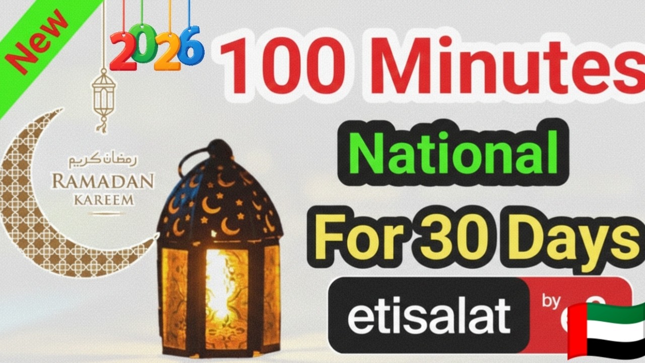 Etisalat UAE Ramadan Offer: 100 Local Minutes for 30 Days