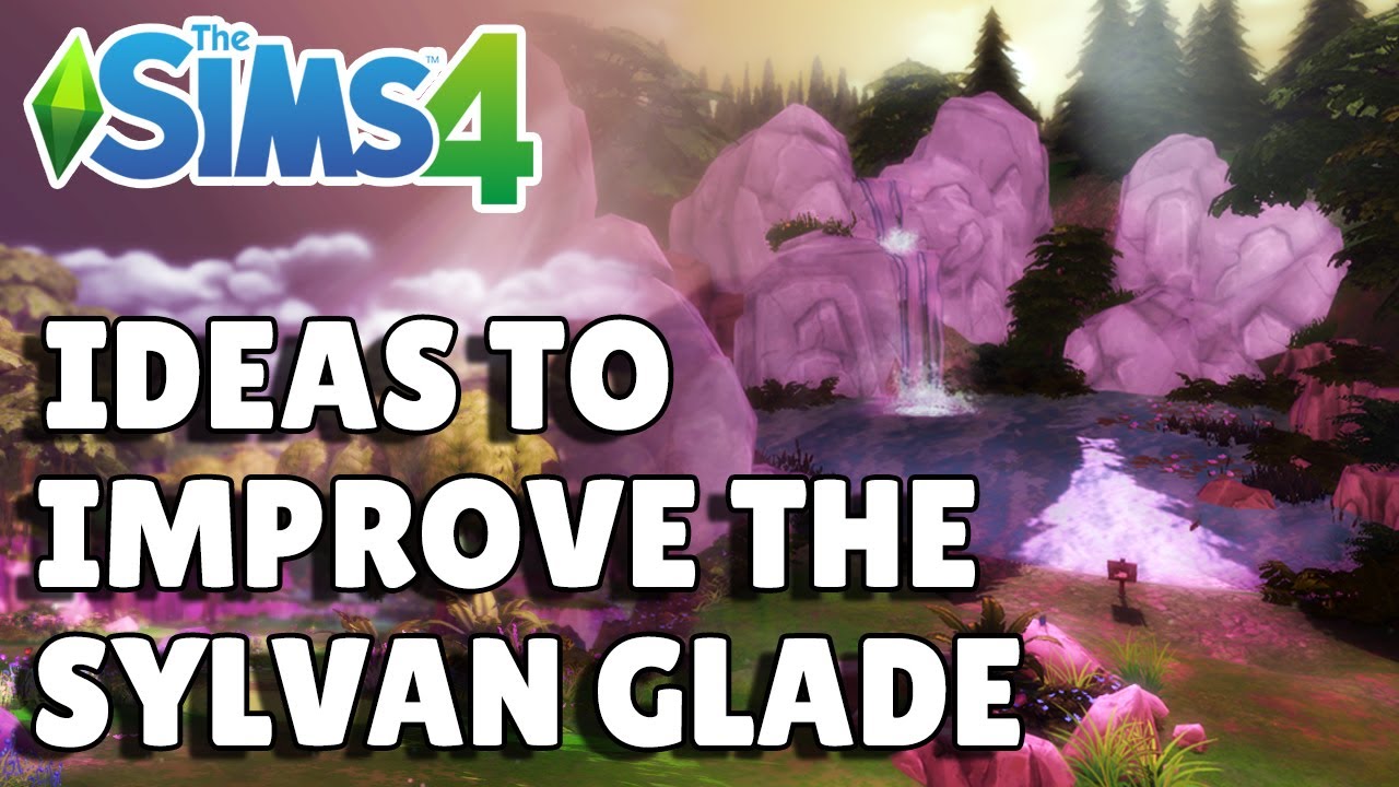 5 Ideas To Improve The Sylvan Glade | The Sims 4 Guide