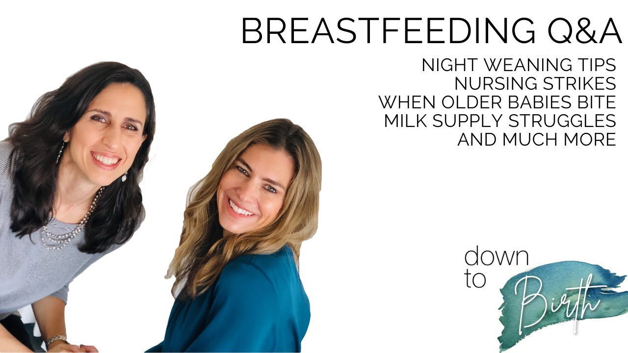 Breastfeeding Q&A: Weaning Tips, Nursing Strikes,  Milk Supply Struggles | Down to Birth Show