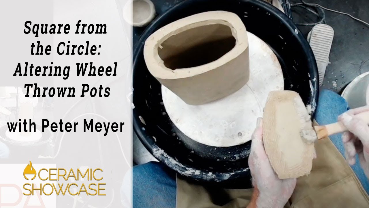 Ceramic Showcase Demo: Square from the Circle: Altering Wheel Thrown Pots with Peter Meyer