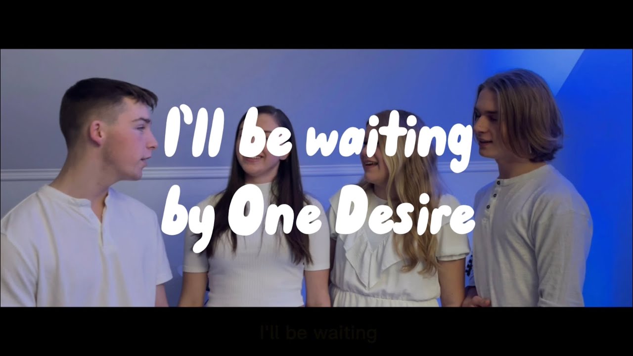 Cian Ducrot - I’ll Be Waiting (Cover by One Desire Group)