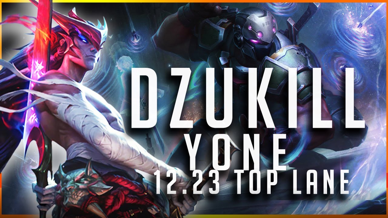 Dzukill - Yone vs Shen TOP Patch 12.23 - Yone Gameplay