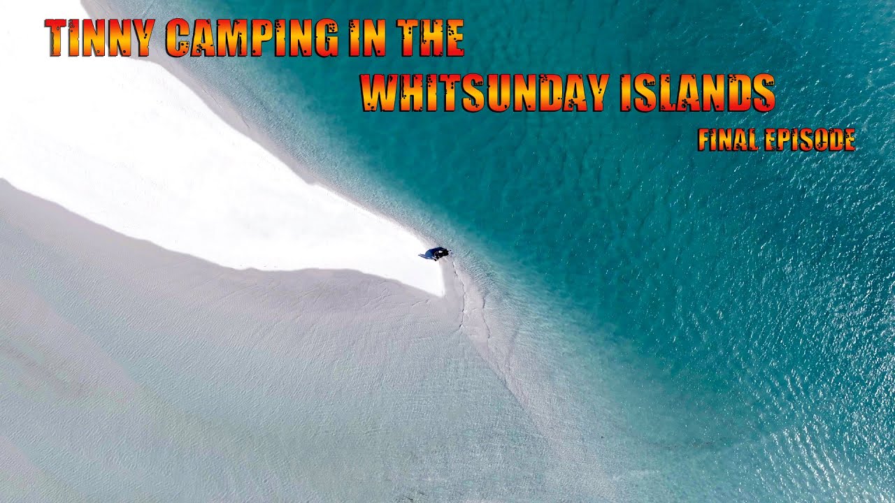 Tinny Camping In The Whitsunday Islands Episode 4