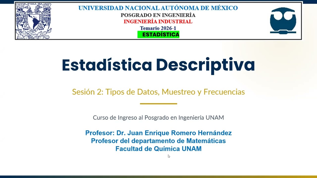 Estadística Descriptiva: Datos, Muestreo y Frecuencias | Posgrado Ingeniería UNAM 2026