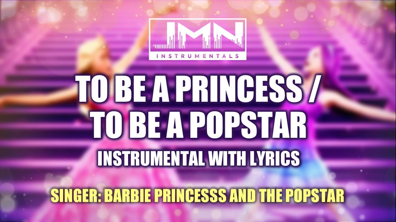 To Be A Princess / To Be A Popstar - Barbie Instrumental | JMN Instrumental