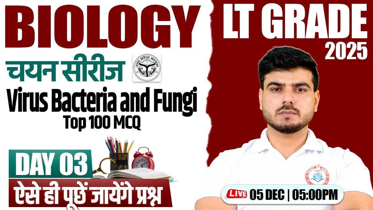 LT Grade 2025 : Biology | Virus Bacteria & Fungi | LT Grade TGT Biology By Akash Sr