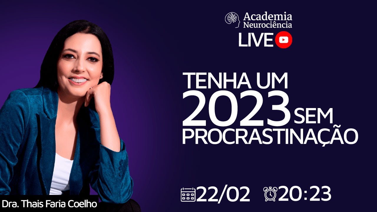 Tenha um 2023 sem Procrastinação - Dra. Thais Faria Coelho