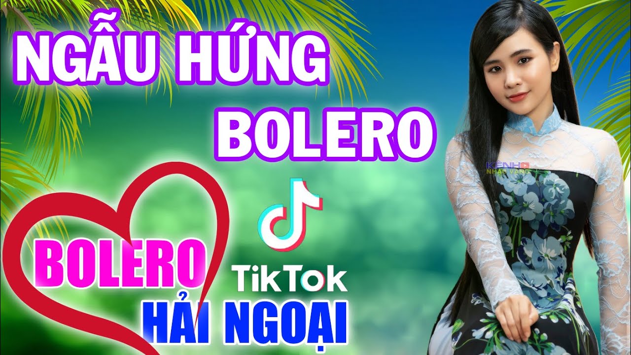 Mai Tiến Đạt, Ngẫu Hứng Bolero - LK Bolero Hải Ngoại Đặc Sắc, Phối Mới Cực Chuẩn, Hay Hơn Bản Gốc