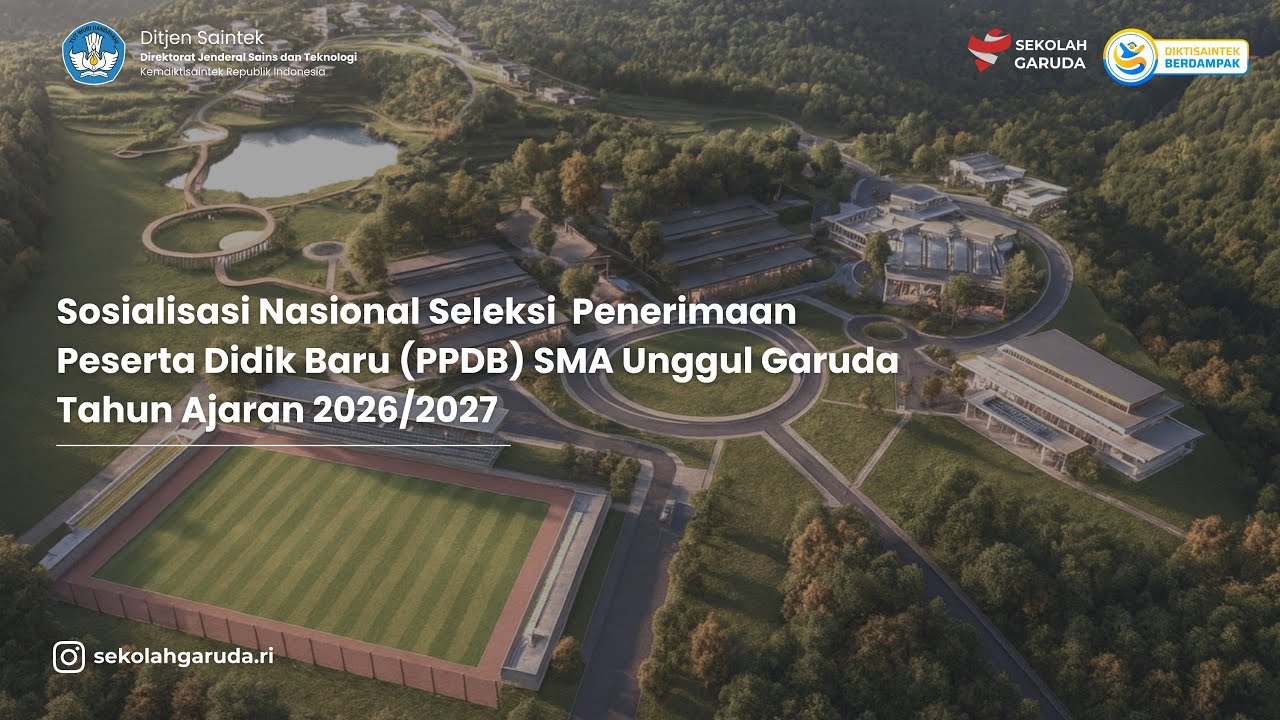 Sosialisasi Nasional Seleksi  PPDB SMA Unggul Garuda Tahun Ajaran 2026/2027