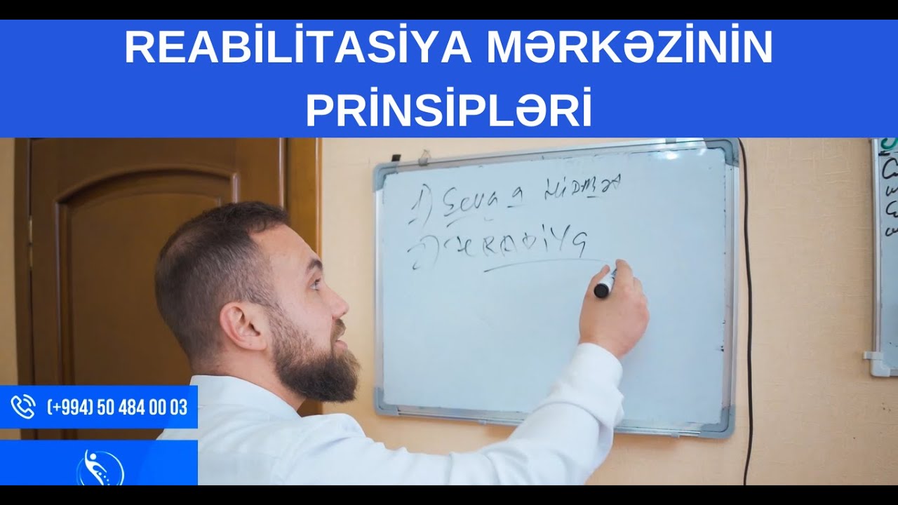 Qurtuluş Reabilitasiya Mərkəzinin İş Prinsipləri!