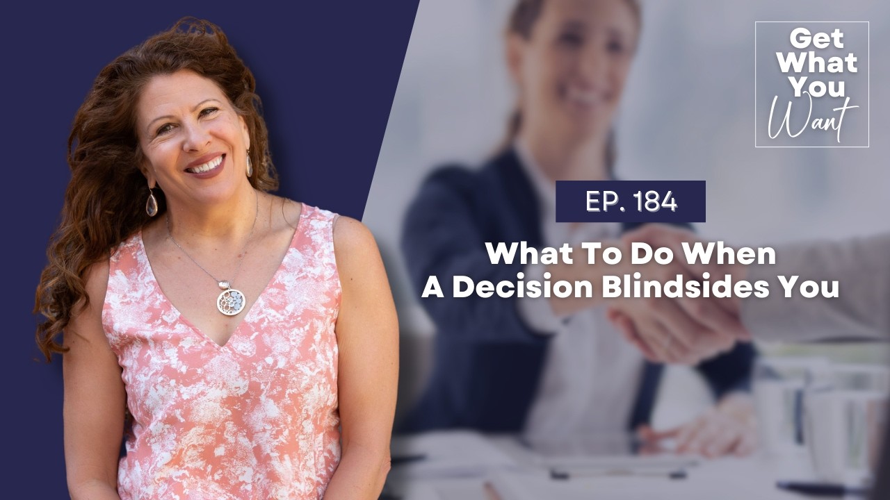 What To Do When A Decision Blindsides You