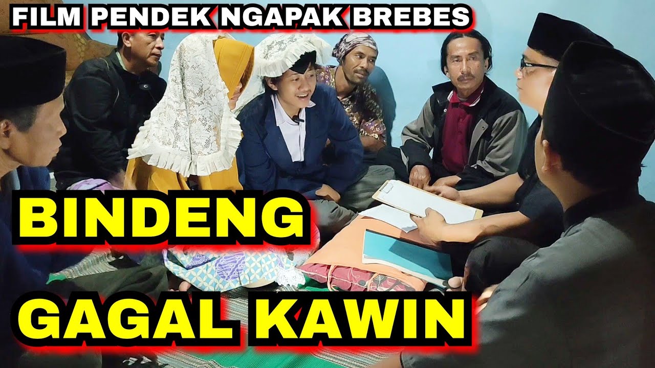 BINDENG GAGAL KAWIN  [SUBTITLE INDO]  - FILM BREBES