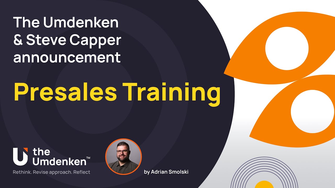 The Umdenken & Steve Capper (@stevecapper0404) announcement - Presales Training