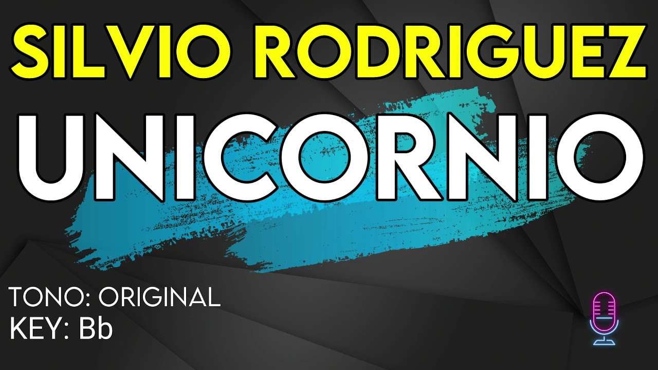 Silvio Rodriguez - Unicornio - Karaoke Instrumental