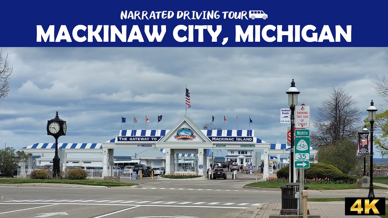🚗 Driving Through Mackinaw City, Michigan in Stunning 4K! 🌊🏞️
