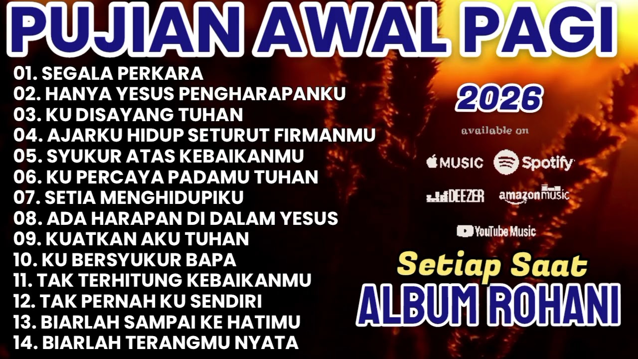 Album Pujian Awal Pagi | Lagu Rohani 2026 | Lagu Rohani Pilihan Terbaik