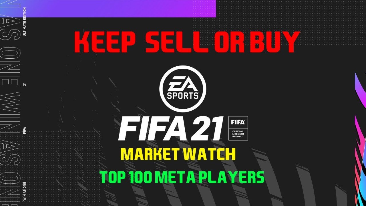 FIFA 21 WHAT TO SELL / KEEP / BUY - META PLAYERS MARKET WATCH