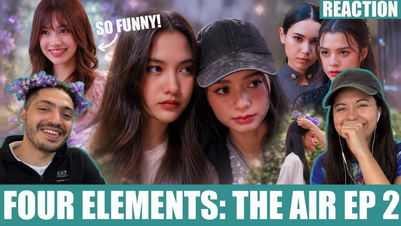 The Air เสน่หาวา โย |บ้านวาทินวณิช 4 Elements ЭПИЗОД 2 &mdash; РЕАКЦИЯ (ЛУЧШЕЕ ШОУ 2026 ГОДА!)