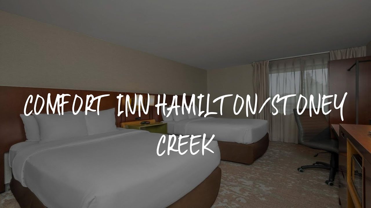 Comfort Inn Hamilton/Stoney Creek Review - Hamilton , Canada