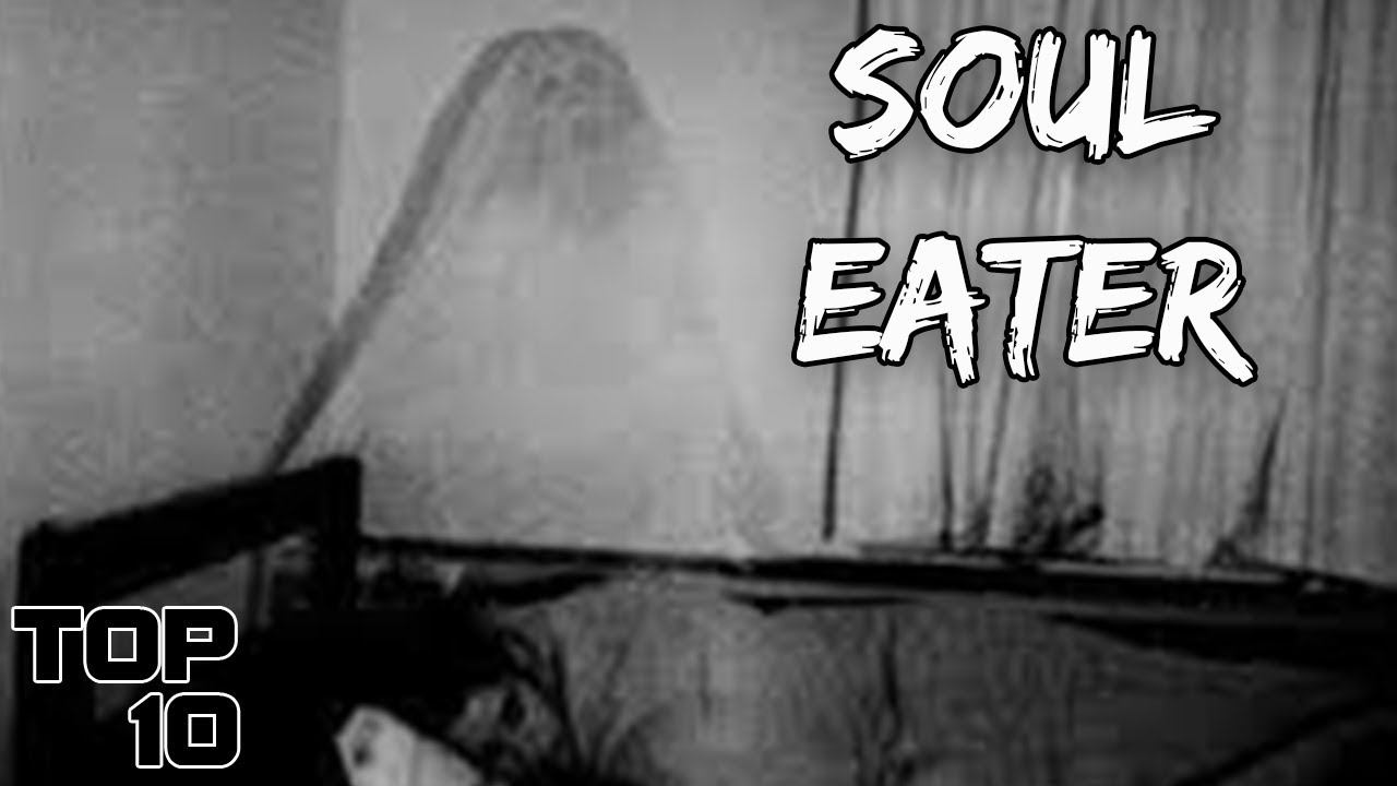Top 10 Souls Caught On Camera