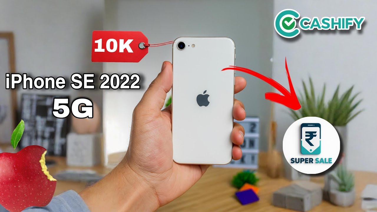 iPhone Se 2022 5G In Just ₹10,000 😱 From Cashify Super Sale | Unboxing Video 