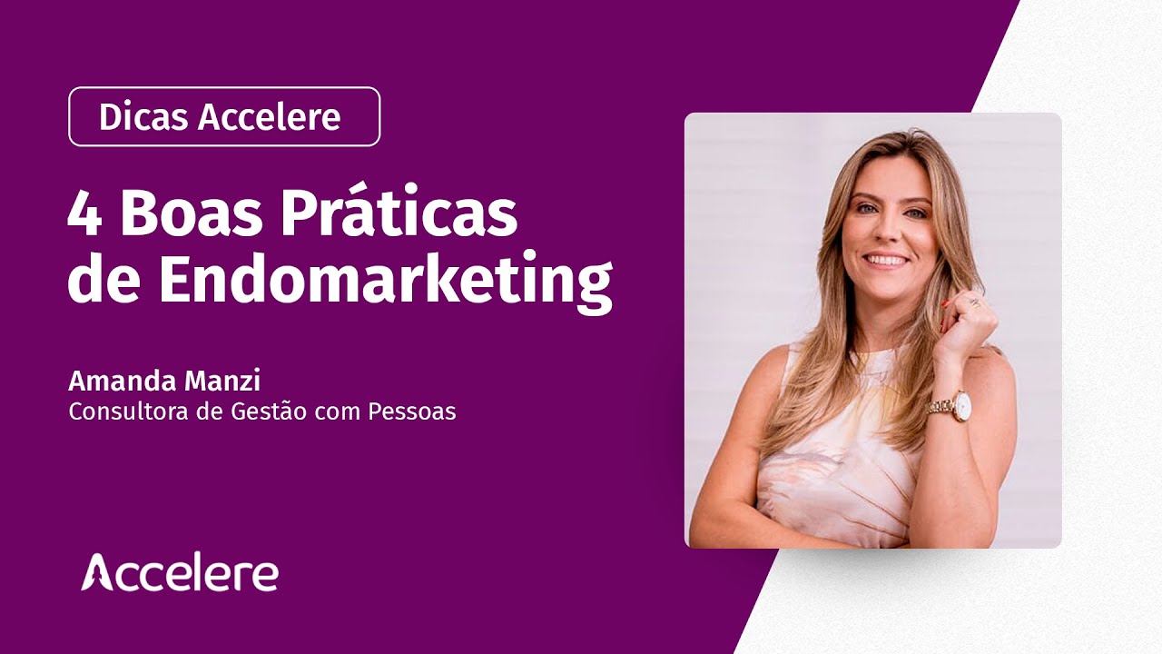4 Boas Pr&aacute;ticas de Endomarketing - Por Amanda Manzi
