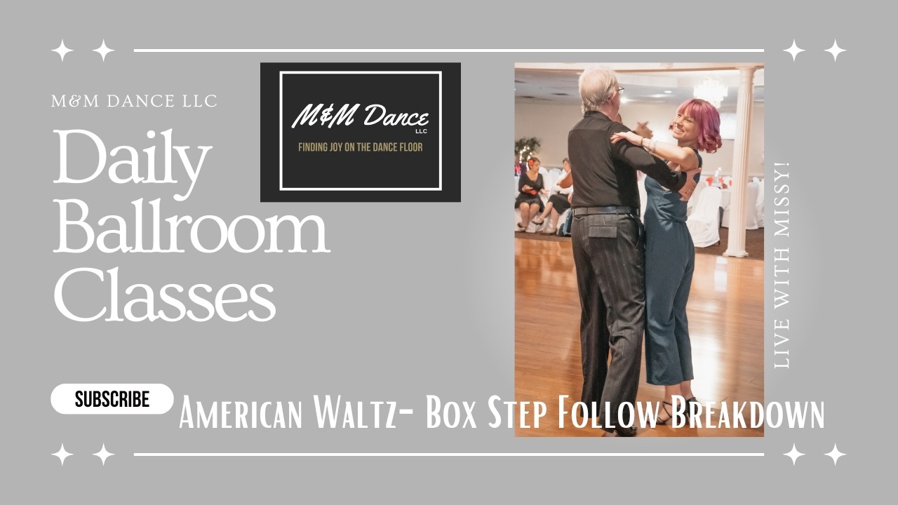 American Waltz Basic Box: Follow Breakdown