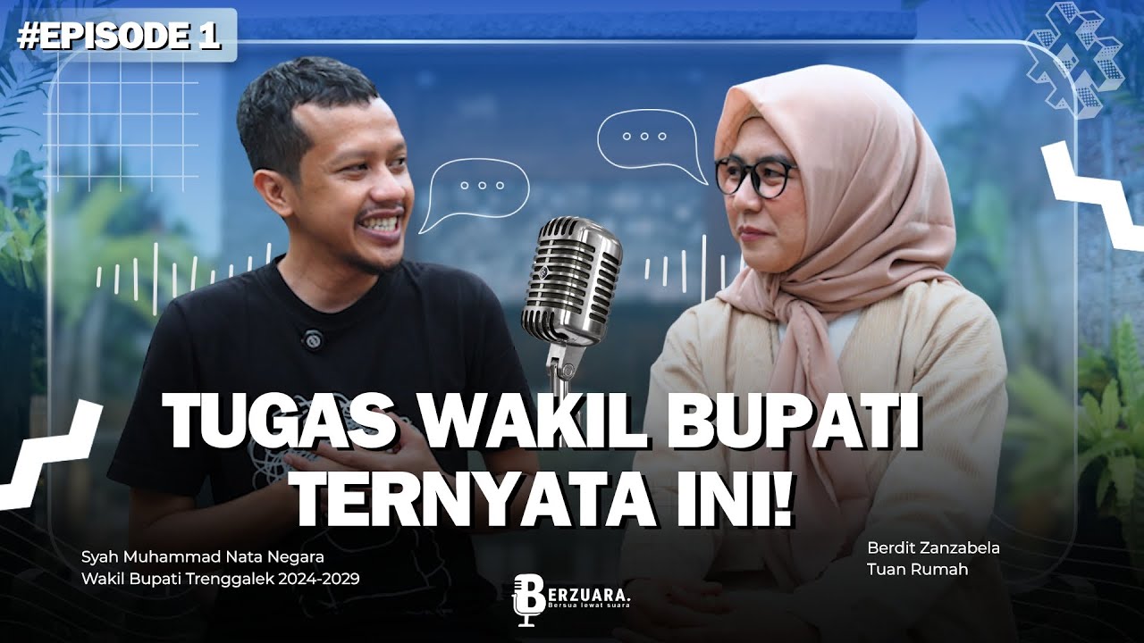 TUGAS WAKIL BUPATI TERNYATA INI! Syah Muhammad Nata Negara Wakil Bupati Trenggalek | BERZUARA #1