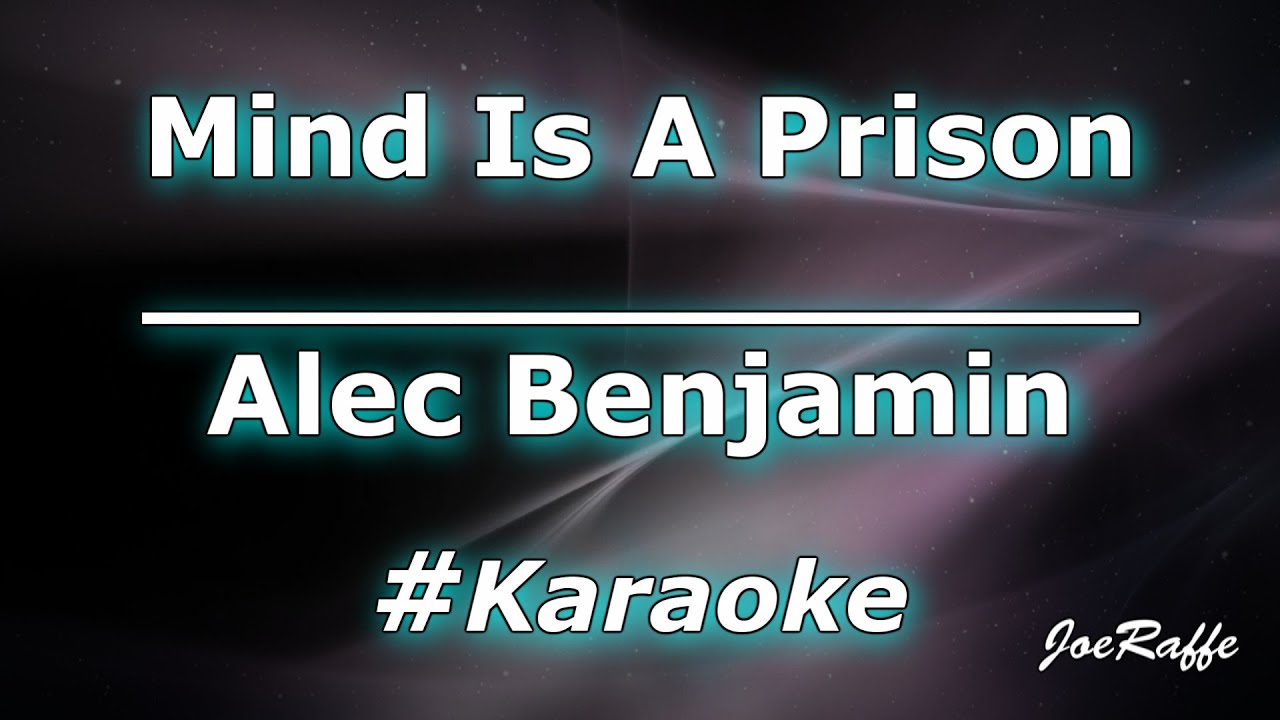 Alec Benjamin - Mind Is A Prison (Karaoke)