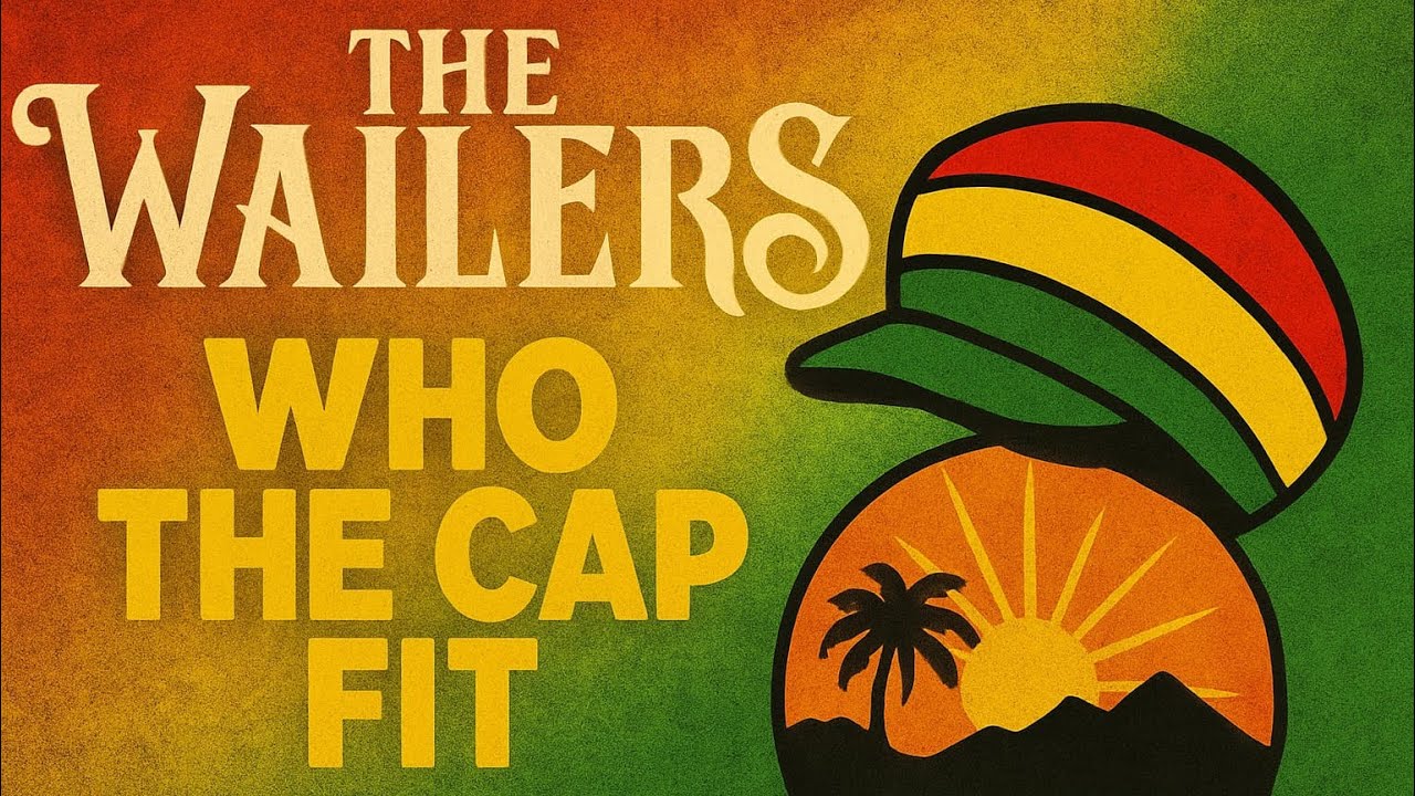 The Wailers - Who The Cap Fit - Fundição Progresso 2025