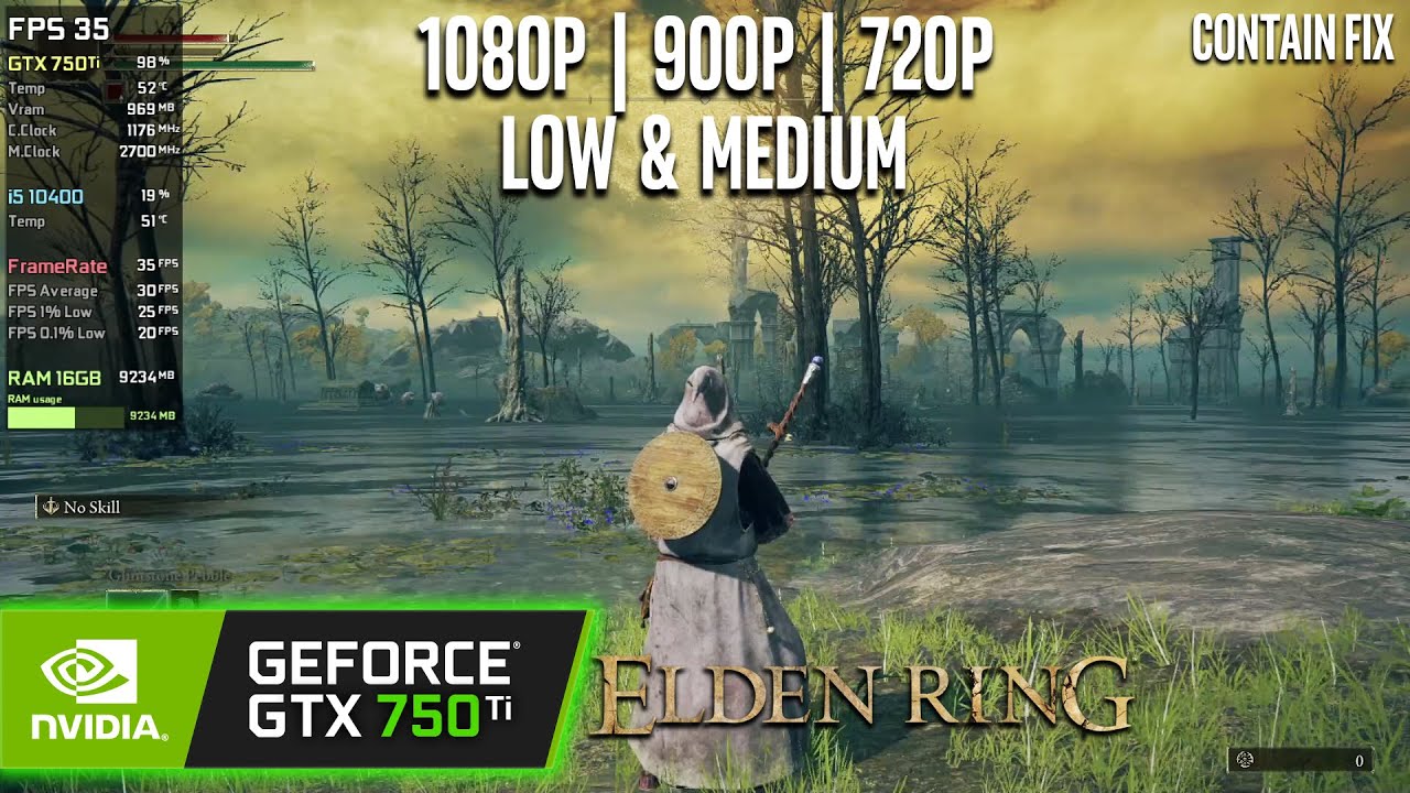 GTX 750 Ti | Elden Ring - 1080p, 900p, 720p - Medium, Low
