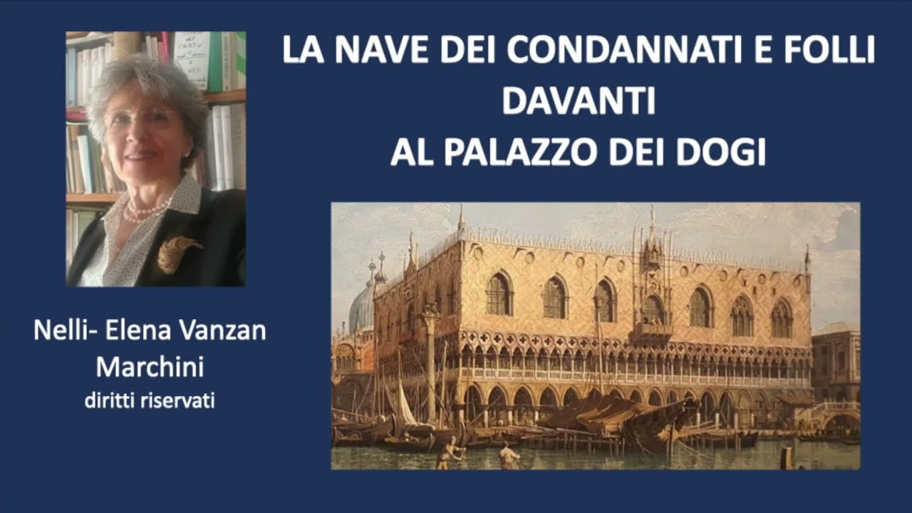 La nave dei condannati e folli davanti al Palazzo dei Dogi. Nelli-Elena Vanzan Marchini