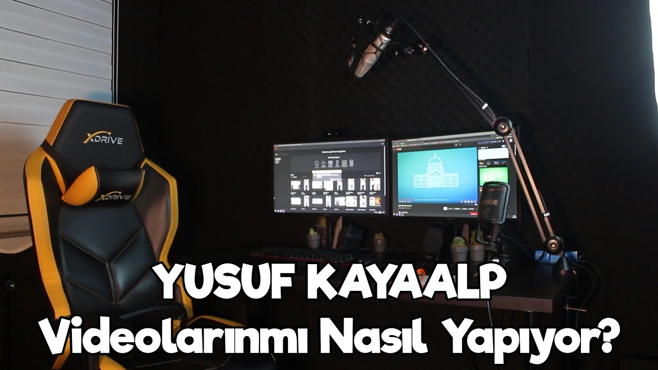 Yusuf Kayaalp Videolarını Nasıl Yapıyor?